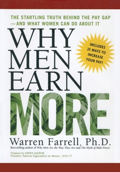 Paperback Why Men Earn More: The Startling Truth Behind the Pay Gap -- and What Women Can Do About It Book