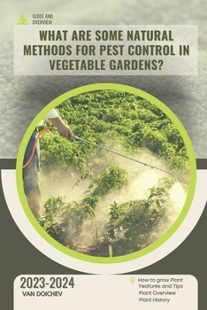 Paperback What are some natural methods for pest control in vegetable gardens?: Guide and overview Book