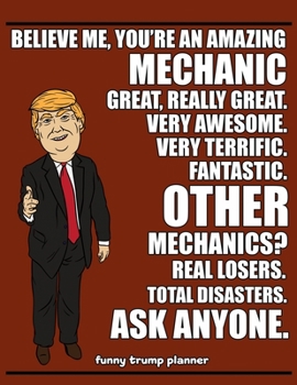 Paperback Funny Trump Planner: Funny Mechanic Planner for Trump Supporters (Conservative Trump Gift) Book