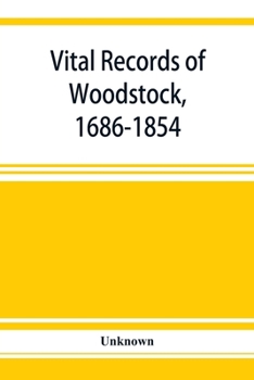 Paperback Vital records of Woodstock, 1686-1854 Book