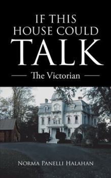 Paperback If This House Could Talk: The Victorian Book