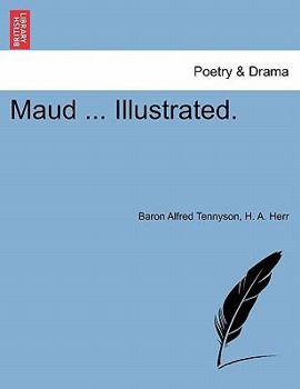 Maud. A Poem