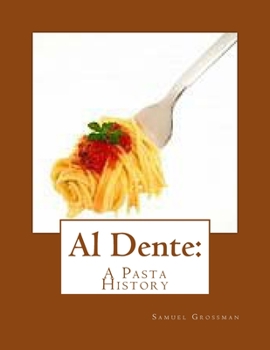 Paperback Al Dente: A Pasta History Book