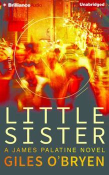 Little Sister - Book #1 of the James Palatine Thriller