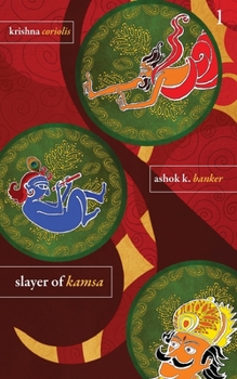 Slayer Of Kamsa - Book #1 of the Krishna Coriolis