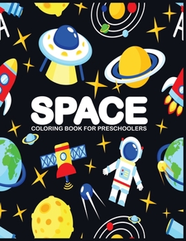 Paperback Space Coloring Book for Preschoolers: 41 Fantastic Outer Space Illustrations. Book