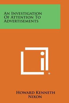 Paperback An Investigation Of Attention To Advertisements Book