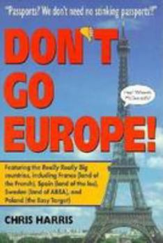 Paperback Don't Go Europe! Book