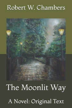 Paperback The Moonlit Way: A Novel: Original Text Book