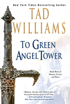 To Green Angel Tower - Book #3 of the Osten Ard Saga