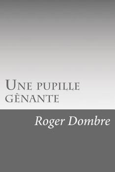 Paperback Une pupille gênante [French] Book