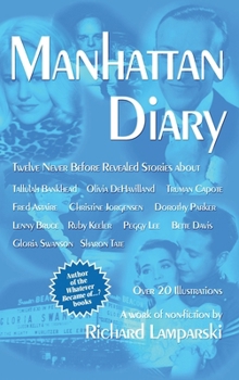 Hardcover Manhattan Diary (hardback): Twelve Never Before Related Stories Book