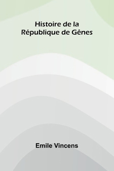 Paperback Histoire de la R publique de G nes [French] Book