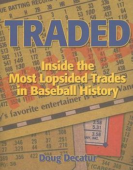 Paperback Traded: Inside the Most Lopsided Trades in Baseball History Book
