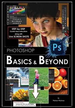 Paperback Photoshop: Basics and Beyond in Adobe Photoshop cc Book