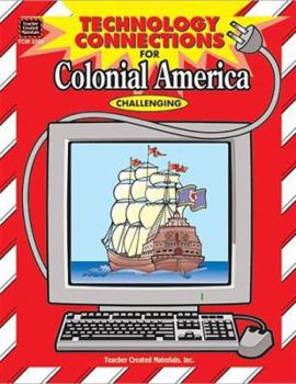 Paperback Technology Connections for Colonial America [With Preview for Macintosh or Windows] Book