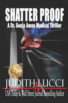 Paperback Shatter Proof: A Sonia Amon, MD Medical Thriller Book
