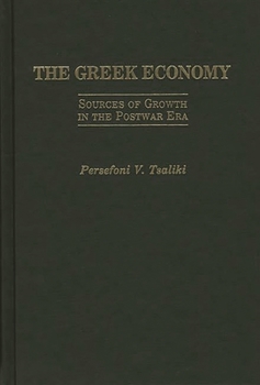 Hardcover The Greek Economy: Sources of Growth in the Postwar Era Book