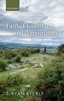 Hardcover Faith, Flourishing, and Agnosticism Book