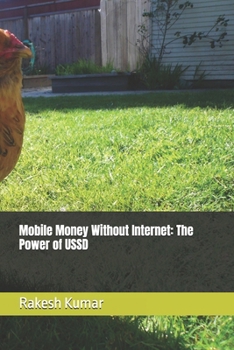 Mobile Money Without Internet: The Power of USSD