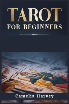 Paperback Tarot for Beginners: A Psychic Tarot Reading Guide, Real Tarot Card Meanings, and Simple Tarot Spreads (2022 Crash Course) Book