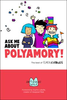 Paperback Ask Me about Polyamory: The Best of Kimchi Cuddles Book