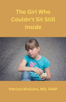 Paperback The Girl Who Couldn't Sit Still Inside Book