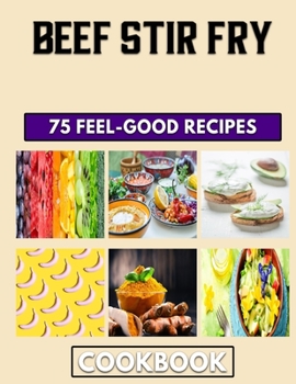 Paperback Beef Stir Fry: Mince recipes to make cooking at home easier Book