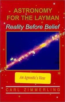 Paperback Astronomy for the Layman: Reality Before Belief Book
