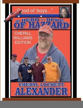 Paperback My Hero Is a Duke...of Hazzard Cherill Williams Edition Book