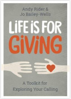 Paperback Life Is for Giving: A Toolkit for Exploring Your Calling Book