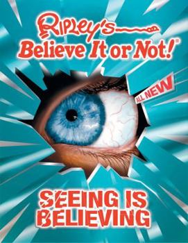 Hardcover Ripley's Believe It or Not! Seeing Is Believing Book
