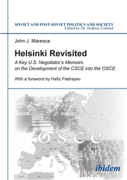 Paperback Helsinki Revisited: A Key U.S. Negotiator's Memoirs on the Development of the CSCE Into the OSCE Book