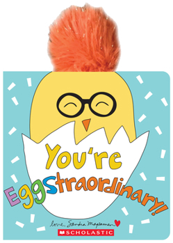 Paperback You're Eggstraordinary Book