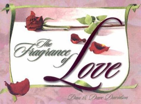 Paperback The Fragrance of Love Book