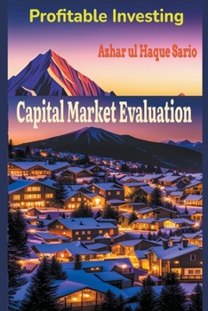 Paperback Profitable Investing: Capital Market Evaluation Book