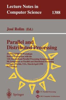 Paperback Parallel and Distributed Processing: 10th International Ipps/Spdp'98 Workshops, Held in Conjunction with the 12th International Parallel Processing Sy Book