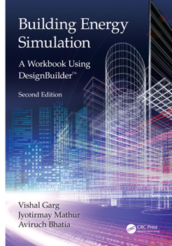 Hardcover Building Energy Simulation: A Workbook Using DesignBuilder(TM) Book
