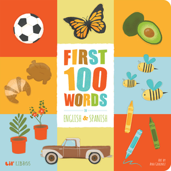 Board book First 100 Words In English And Spanish [Spanish] Book