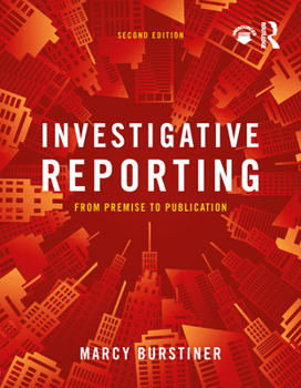 Paperback Investigative Reporting: From Premise to Publication Book
