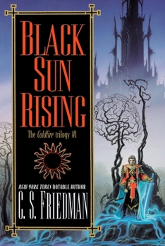 Black Sun Rising - Book #1 of the Coldfire Trilogy