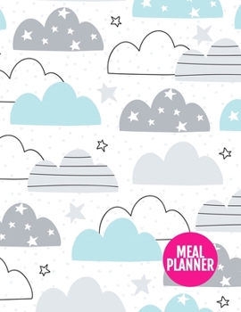 Meal Planner: Simple Year 365 Daily - 52 Week Calendar Meal Planner Daily Weekly and Monthly For Track & Plan Your Meals Food Planning | Large 8.5 x 11 Inch | 110 Pages - Product # 222012
