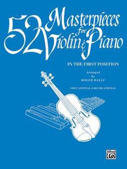 Paperback 52 Masterpieces for Violin & Piano: In the First Position (with Piano Acc.) Book