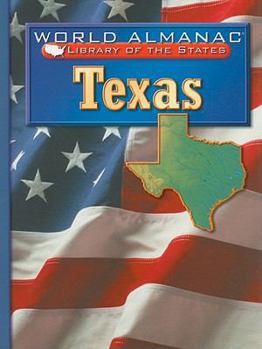 Texas: The Lone Star State (World Almanac Library of the States) - Book  of the World Almanac® Library of the States