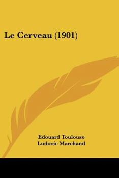 Paperback Le Cerveau (1901) [French] Book
