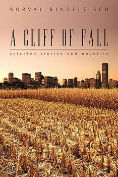 Paperback A Cliff of Fall: Selected Stories and Novellas Book