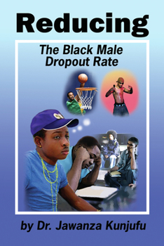 Reducing the Black Male Dropout Rate