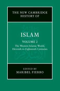 Hardcover The Western Islamic World V2: Eleventh to Eighteenth Centuries Book
