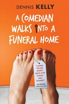 Paperback A Comedian Walks Into A Funeral Home Book