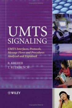 Hardcover UMTS Signaling: UMTS Interfaces, Protocols, Message Flows and Procedures Analyzed and Explained Book